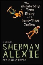 The Absolutely True Diary of a Part Time Indian