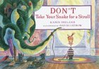 Don't Take Your Snake for a Stroll